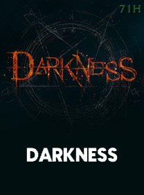 Darkness